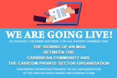 Caribbean Community and CARICOM Private Sector Organisation to Sign MOU Thursday