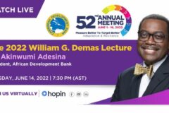 African Development Bank President, Dr. Akinwumi A. Adesina to deliver the 2022 William G. Demas Lecture
