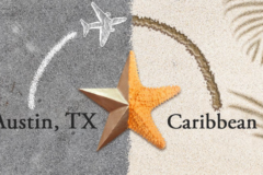 The Next Stop: Austin, Texas to the Caribbean?