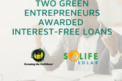 Two Green Entrepreneurs Awarded Interest-Free Loans under the Eastern Caribbean Greenpreneurs Accelerator Program